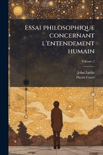 Essai philosophique concernant l'entendement humain