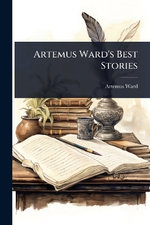 Artemus Ward's Best Stories