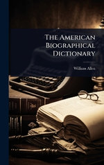 The American Biographical Dictionary