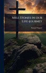 Mile Stones in our Life-journey