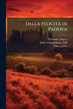 Della felicitA di Padova