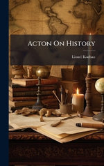 Acton On History
