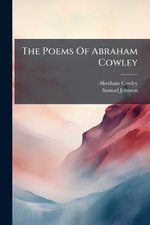 The Poems Of Abraham Cowley