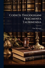 Codicis Theodosiani Fragmenta Taurinensia
