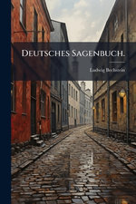 Deutsches Sagenbuch.