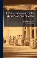 Le Venti Commedie Di Marco Accio Plauto