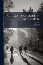 Rudiments Of Modern Geography