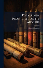 Die Kleinen Propheten, dritte Ausgabe