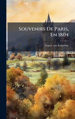Souvenirs De Paris, En 1804
