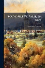 Souvenirs De Paris, En 1804