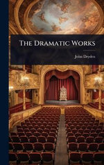 The Dramatic Works