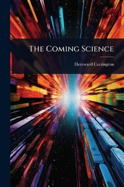 The Coming Science