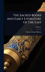 The Sacred Books And Early Literature Of The East