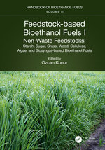 Feedstock-based Bioethanol Fuels. I. Non-Waste Feedstocks