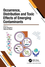 Occurrence, Distribution and Toxic Effects of Emerging Contaminants