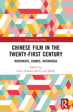 Chinese Film in the Twenty-First Century