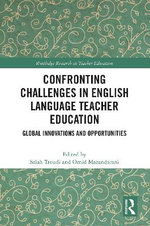 Confronting Challenges in English Language Teacher Education