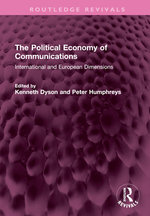 The Political Economy of Communications