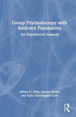 Group Psychotherapy with Addicted Populations
