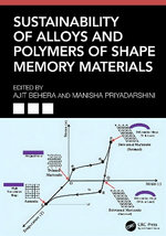 Sustainability of Alloys and Polymers of Shape Memory Materials