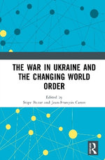 The War in Ukraine and the Changing World Order