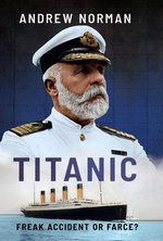 Titanic: Freak Accident or Farce?
