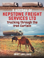 A History of Kepstowe Freight Services Ltd.
