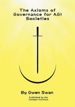 The Axioms of Governance for AGI societies