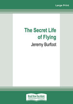 The Secret Life of Flying