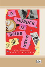A Murder Is Going Down