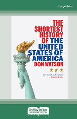 The Shortest History of the United States of America