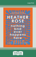 Nothing Bad Ever Happens Here