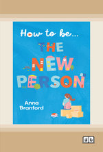 How to be ... The New Person