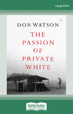 The Passion of Private White