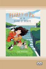 Pearly and Pig and the Island of Secrets