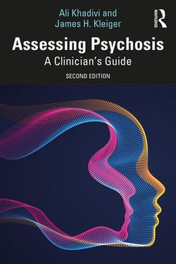 Assessing Psychosis Assessing Psychosis