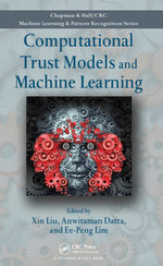 Computational Trust Models and Machine Learning
