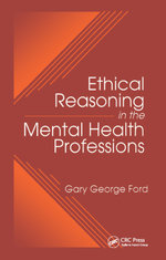 Ethical Reasoning in the Mental Health Professions