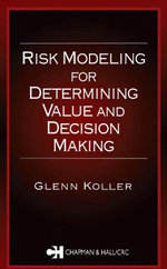 Risk Modeling for Determining Value and Decision Making