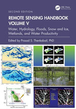 Remote Sensing Handbook, Volume V