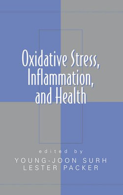 Oxidative Stress, Inflammation, and Health
