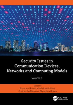 Security Issues in Communication Devices, Networks and Computing Models