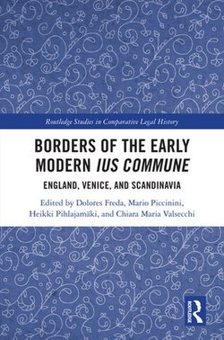 Borders of the Early Modern Ius Commune Borders of the Early Modern Ius Commune