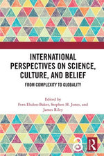 International Perspectives on Science, Culture, and Belief