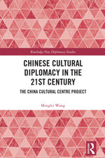 Chinese Cultural Diplomacy in the 21st Century