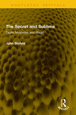 The Secret and Sublime