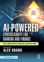 AI-Powered Cybersecurity for Banking and Finance