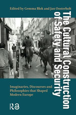 The Cultural Construction of Safety and Security