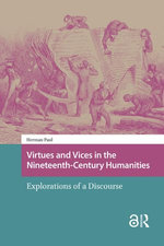 Virtues and Vices in the Nineteenth-Century Humanities