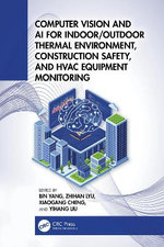 Computer Vision and AI for Indoor/Outdoor Thermal Environments and HVAC Equipment Monitoring